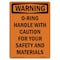 Signmission Safety Sign, OSHA WARNING, 5" Height, O-Ring Handle With Caution For, Portrait OS-WS-D-35-V-13383 - alternate 1
